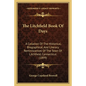 The Litchfield Book of Days: A Collation of the Historical, Biographical, and Literary Reminiscences of the Town of Litchfield, Connecticut (1899) - Paperback