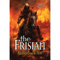 The Frisian: The Legacy of Willibrord, A Medieval Quest of Betrayal, Vengeance and Glory - Hardcover