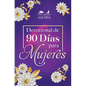 Día Y Noche Con Dios: Devocional de 90 Días Para Mujeres / Morning and Evening with God: A 90 Day Devotional for Women - Hardcover