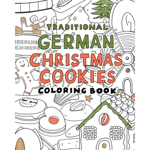 Traditional german christmas Cookies Coloring Book: A Coloring book - Paperback