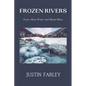 Frozen Rivers: A Collection of Poems about Mental Health and Nature Poetry About Winter - Paperback