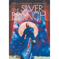 The Silver Branch - Hardcover