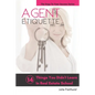 Agent Etiquette: 14 Things That You Didn't Learn In Real Estate School - Paperback