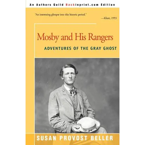 Mosby and His Rangers: Adventures of the Gray Ghost - Paperback