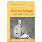 Mosby and His Rangers: Adventures of the Gray Ghost - Paperback