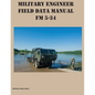 Military Engineer Field Data Manual FM 5-34 - Paperback