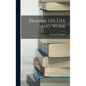 Brahms His Life And Work - Hardcover
