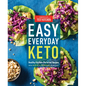 Easy Everyday Keto: Healthy Kitchen-Perfected Recipes - Paperback