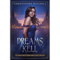 Dreams of Kell - Paperback