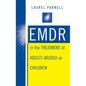 Emdr in the Treatment of Adults Abused as Children - Hardcover