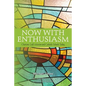 Now with Enthusiasm: Charism, God's Mission and Catholic Schools Today - Paperback