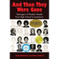 And Then They Were Gone: Teenagers of Peoples Temple from High School to Jonestown - Paperback
