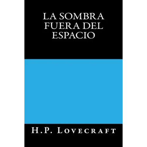 La Sombra fuera del Espacio - Paperback