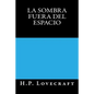 La Sombra fuera del Espacio - Paperback