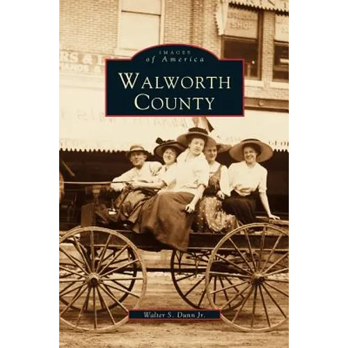 Walworth County - Hardcover