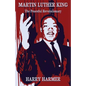 Martin Luther King: The Peaceful Revolutionary - Paperback