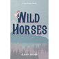 Wild Horses - Paperback