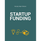 The Startup Funding Book - Hardcover