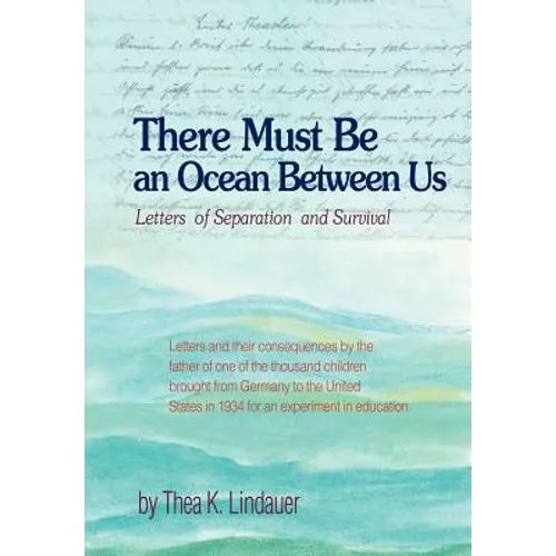There Must Be an Ocean Between Us: Letters of Separation and Survival - Hardcover