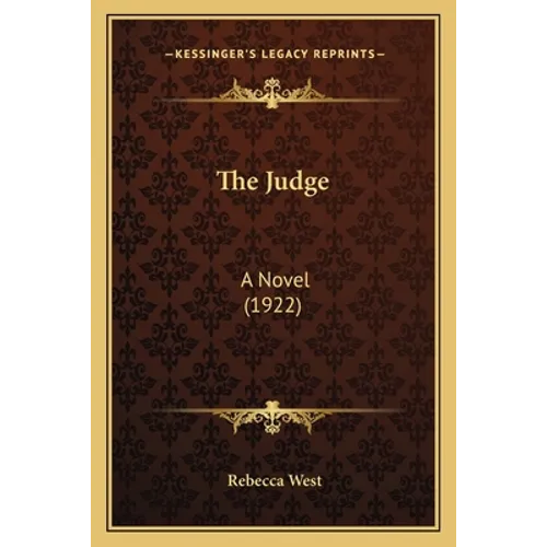 The Judge: A Novel (1922) - Paperback