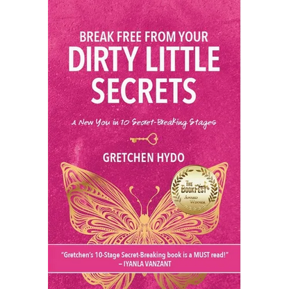 Break Free From Your Dirty Little Secrets - Paperback