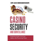 Casino Security and Surveillance: Protecting Assets, Ensuring Safety, and Preventing Fraud - Hardcover