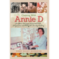 Cooking With Annie D: Southern Recipes Seasoned With Seagraves and Pettyjohn Family History - Paperback