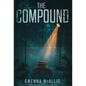 The Compound - Hardcover
