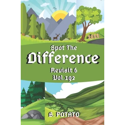 Spot the Difference Revisit 6 Vol.192: Children's Activities Book for Kids Age 3-8, Kids, Boys and Girls - Paperback