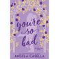You're so Bad - Paperback
