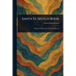 Santa Fe Sketch Book - Paperback