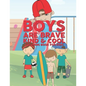Boys Are Brave Kind & Cool Coloring Book For Kids: 25 Fun Large Coloring Pages Showing Boys As Super Cool Kind & Brave In Very Inspiring And Positive - Paperback