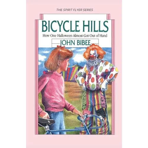 Bicycle Hills: How One Halloween Almost Got Out of Hand - Paperback