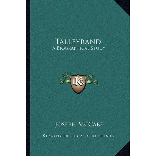 Talleyrand: A Biographical Study - Paperback