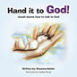 Hand It to God!: Jonah Learns How to Talk to God - Paperback