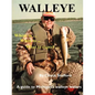 Walleye: Where To... When To... What to Expect...: A Guide to Michigan's Walleye Waters - Paperback