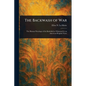 The Backwash of War - Paperback