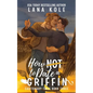 How Not to Date a Griffin - Paperback