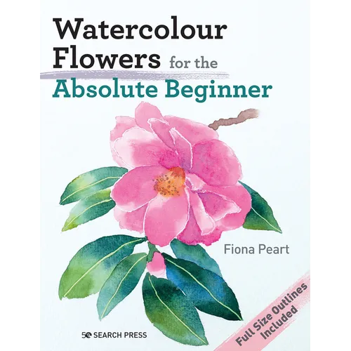 Watercolour Flowers for the Absolute Beginner - Paperback