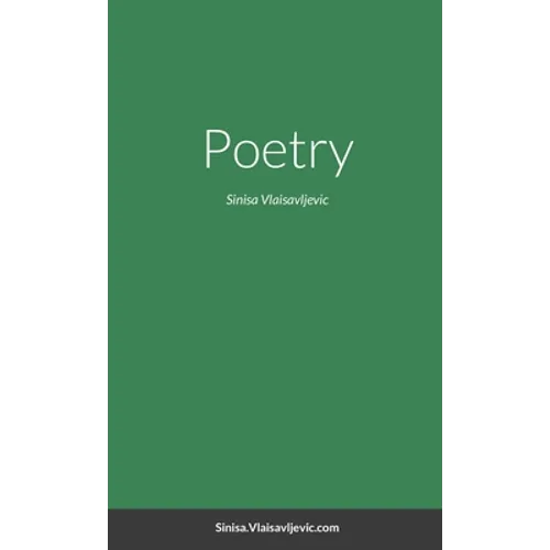 Poetry: Sinisa Vlaisavljevic - Paperback