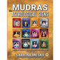 MUDRAS for Astrological Signs: Healing Yoga Hand Postures for the Zodiac Volumes I. - XII. - Paperback