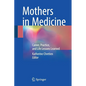 Mothers in Medicine: Career, Practice, and Life Lessons Learned - Paperback