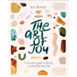The Art of Joy: Easy Daily Rituals and Practices for a Wonder-Filled Life - Paperback