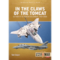In the Claws of the Tomcat: US Navy F-14 Tomcat in Combat, 1987-2000 - Paperback