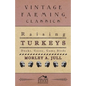 Raising Turkeys - Ducks, Geese, Game Birds - Paperback