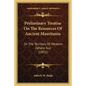 Preliminary Treatise On The Resources Of Ancient Mauritania: Or The Territory Of Western Zahara-Suz (1851) - Paperback