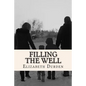 Filling the Well - Paperback