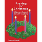 Praying for Christmas: Children's Advent Wreath Devotions - Paperback
