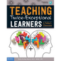 Teaching Twice-Exceptional Learners in Today's Classroom - Paperback