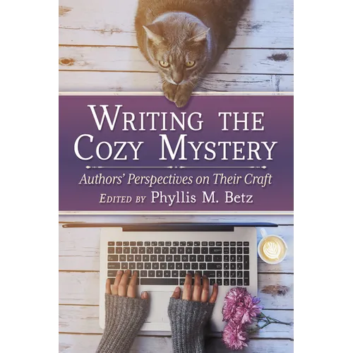 Writing the Cozy Mystery: Authors' Perspectives on Their Craft - Paperback
